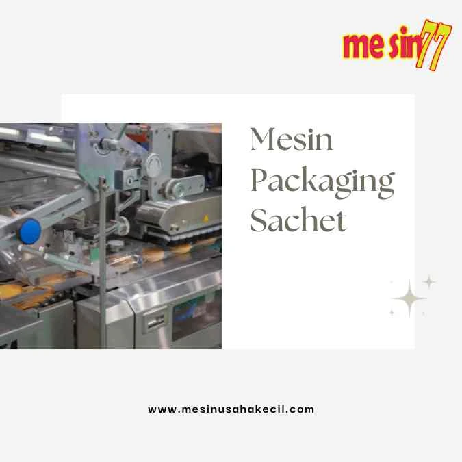 Mesin Packaging Sachet