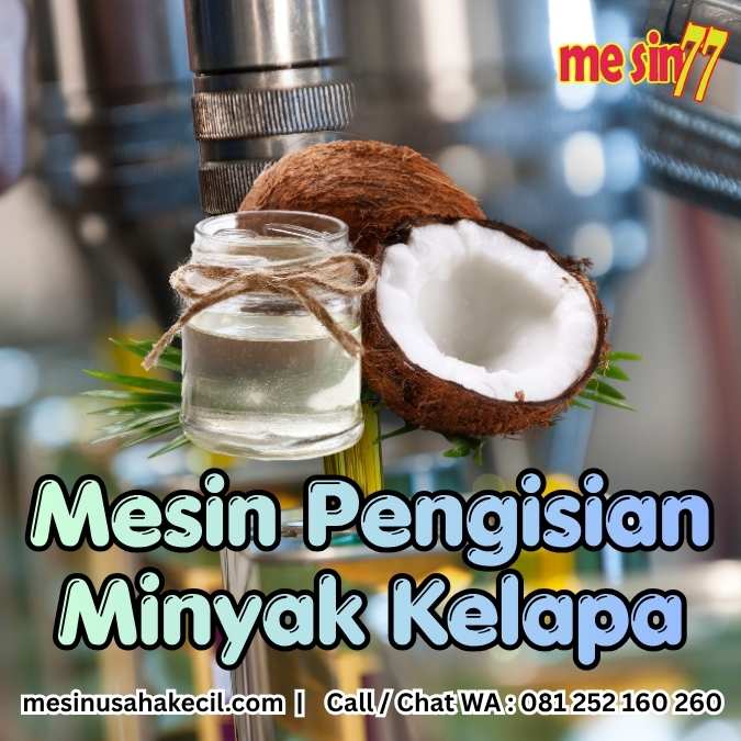 Solusi Mesin Pengisian Minyak Kelapa Anti-Menetes Tanpa Bocor