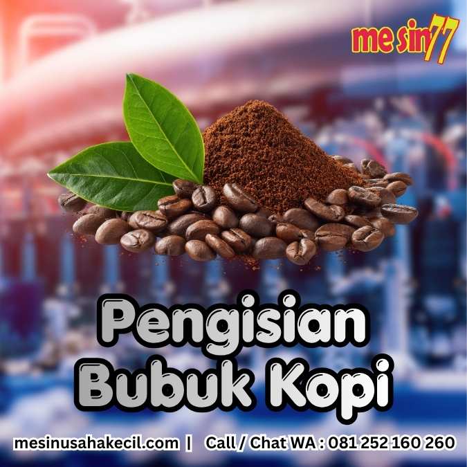 Mengatasi Masalah Gramasi dengan Mesin Pengisian Bubuk Kopi