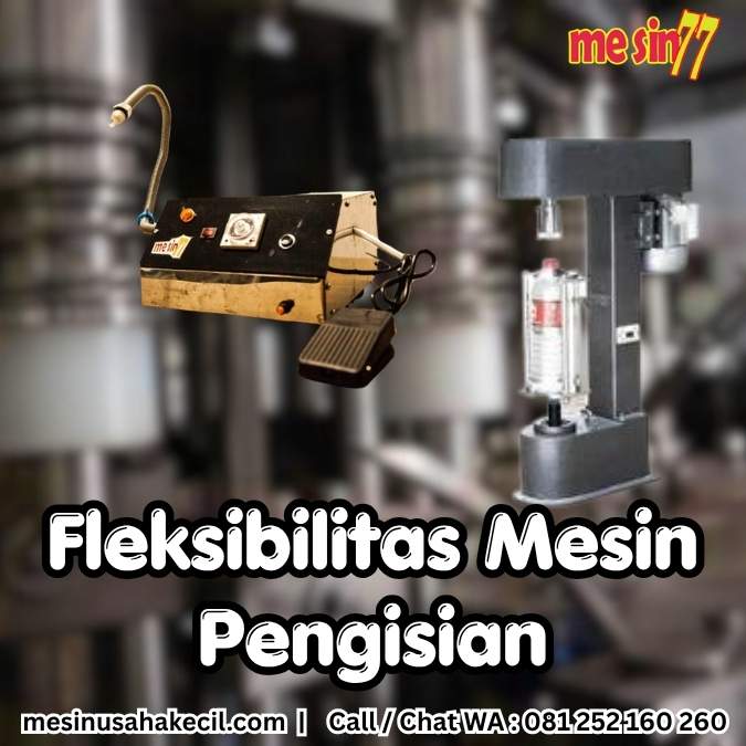 fleksibilitas mesin pengisian