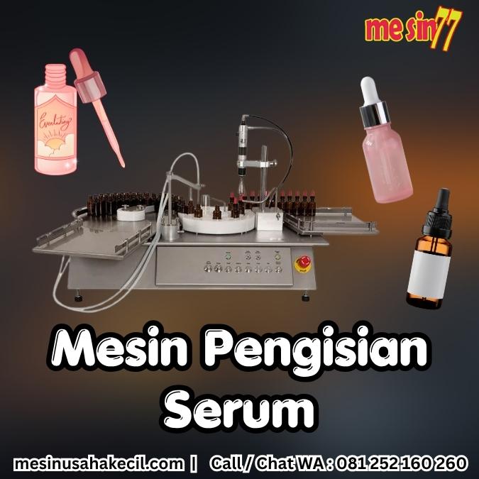Mesin Pengisian Serum Bebas Kontaminasi untuk Brand Skincare